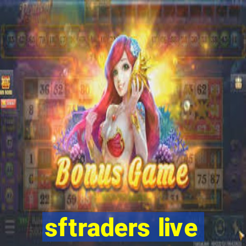 sftraders live